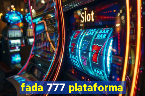 fada 777 plataforma